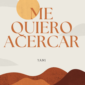Me Quiero Acercar