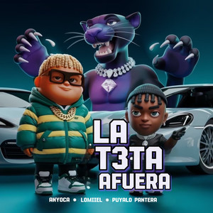 LA T3TA AFUERA (Explicit)