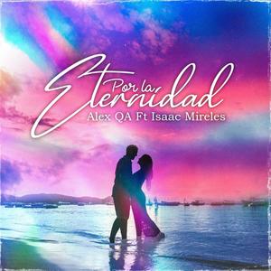 Por La Eternidad (feat. Isaac Mireles)