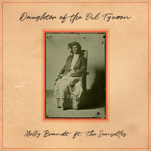 Daughter of the Oil Tycoon (feat. The Sunsettes)