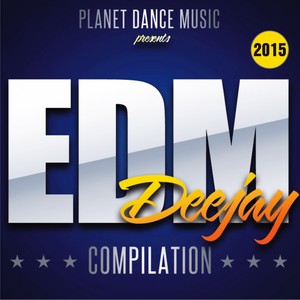 EDM Deejay Compilation 2015