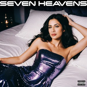 seven heavens (Explicit)