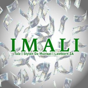 Imali (feat. Stylon Da Muziqal & Lastborn ZA)