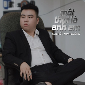 Một Thời Là Anh Em