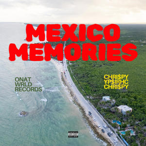 Mexico Memories (Explicit)