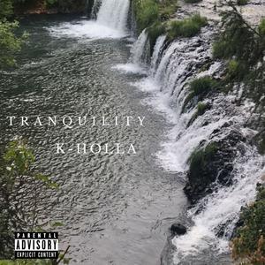 Tranquility (Explicit)