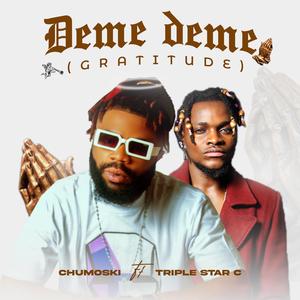 Deme Deme (Gratitude) (feat. Triple Star C)