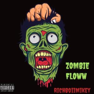 Zombie Floww (Explicit)