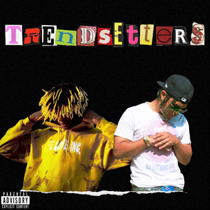 Trendsetters (Explicit)