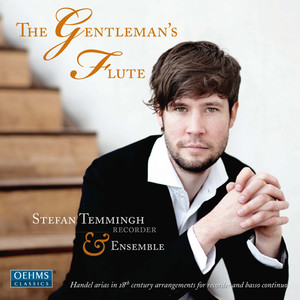 Handel, G.F.: Chamber Music (The Gentleman's Flute) [Temmingh]