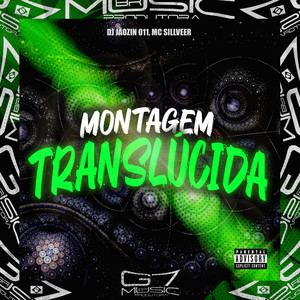 Montagem Translúcida (Explicit)