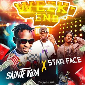 SAINTE VIDA WEEK-END (feat. STAR FACE)