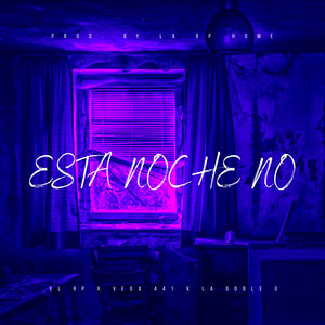 Esta Noche No (Explicit)