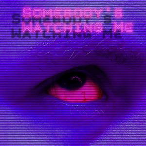 Somebody's Watching Me (feat. Frida BM)