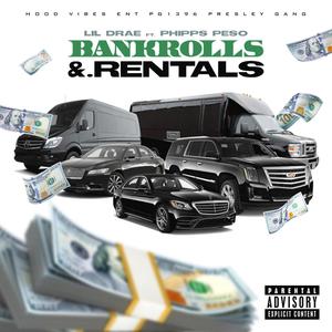 Bankrolls & Rentals(feat. Phipps Peso) (Explicit)