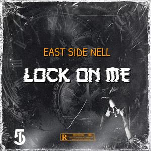 Lock On Me (Explicit)