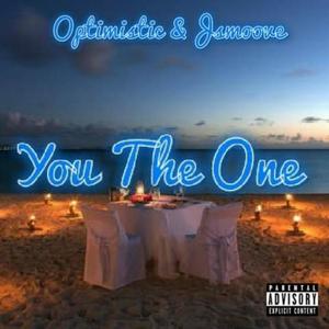 You the One (feat. Optimistic) (Explicit)
