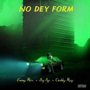 No Dey Form (Explicit)