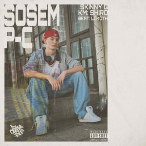 Sosem P-C (feat. Shiro) (Explicit)