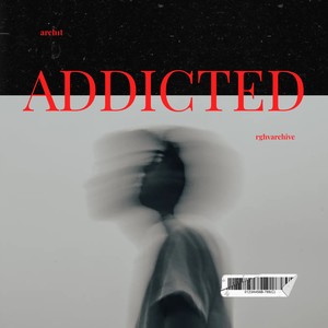 ADDICTED