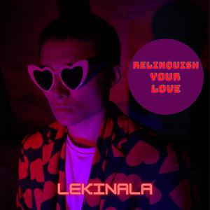 Relinquish Your Love