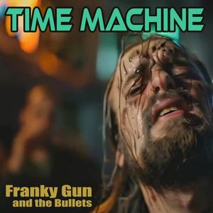 Time Machine (feat. The Bullets) (Post Punk Radio Edit)