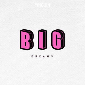 Big Dreams (Explicit)