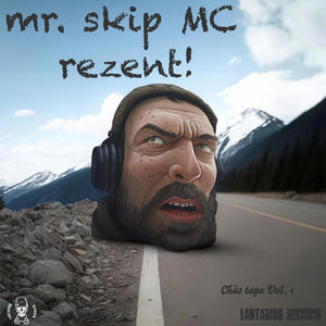 rezent! (feat. Mr. Skip, Belzzebueb & Dj Eff) [Explicit]