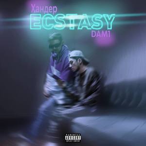 Ecstasy (Explicit)