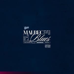 Malbec Blues (Explicit)