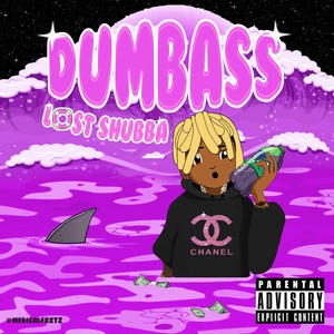 Dumbass (Explicit)