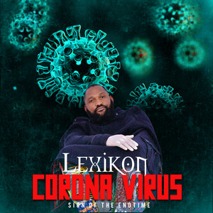 Corona Virus (Sign of the End Time)