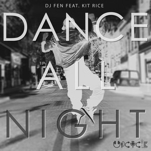 Dance all Night (彻夜舞动)