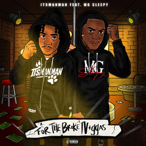 For The Broke Niggas 2 (feat. Mg Sleepy) (Explicit)