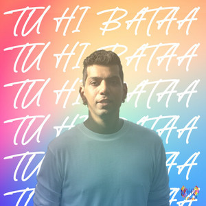 Tu Hi Bataa