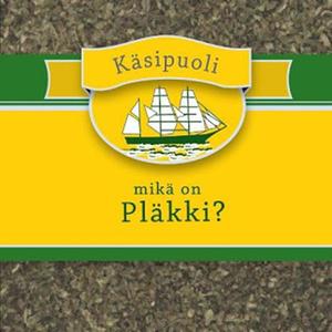 Mikä on Pläkki?