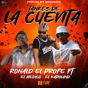 Tankes De La Cuevita (feat. Ronald El Profe & El Medico)