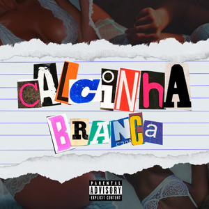 Calcinha Branca (Explicit)