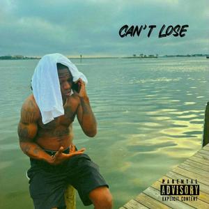 Can't Lose (feat. 31 Grammz) (Explicit)