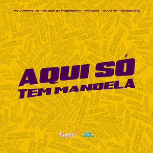 Aqui So Tem Mandela (Explicit)