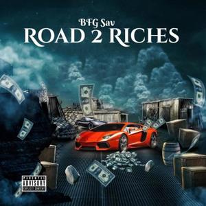 Road 2 Riches (Explicit)