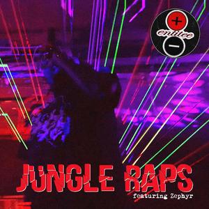 Jungle Raps (feat. Zephyr) (Explicit)