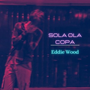 Sola Ola Copa (Explicit)