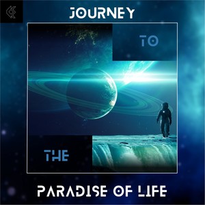 Journey to the Paradise of life