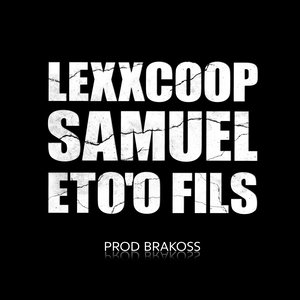 Samuel Eto'o Fils (Explicit)