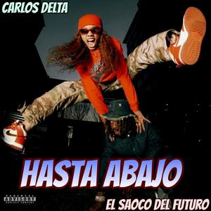Hasta Abajo (feat. Carlos Delta)