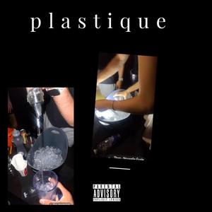 Plastique (Explicit)