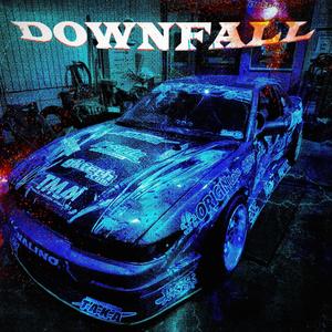 DOWNFALL (Explicit)