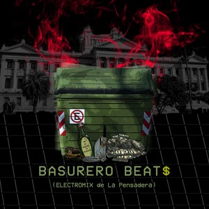 BASURERO BEAT$ (Electromix)