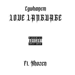 LOVE LANGUAGE (feat. Xhozen) [Explicit]